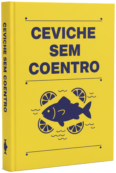 Guia - Ceviche Sem Coentro: Receitas e Técnicas