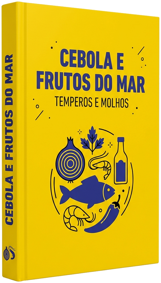 eBook - O Segredo da Cebola Perfeita em Molhos de Frutos do Mar