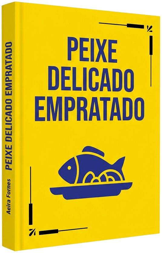 eBook - Segredos Para Empratar Peixe Assado Delicado