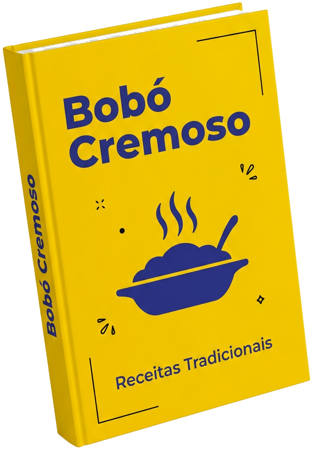 eBook - Segredos do Bobó Perfeito: Evite o Aguado, Exalte o Dendê