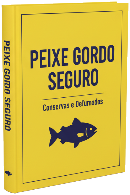 eBook - Segurança Alimentar em Conservas de Peixe Gordo: O Guia Completo