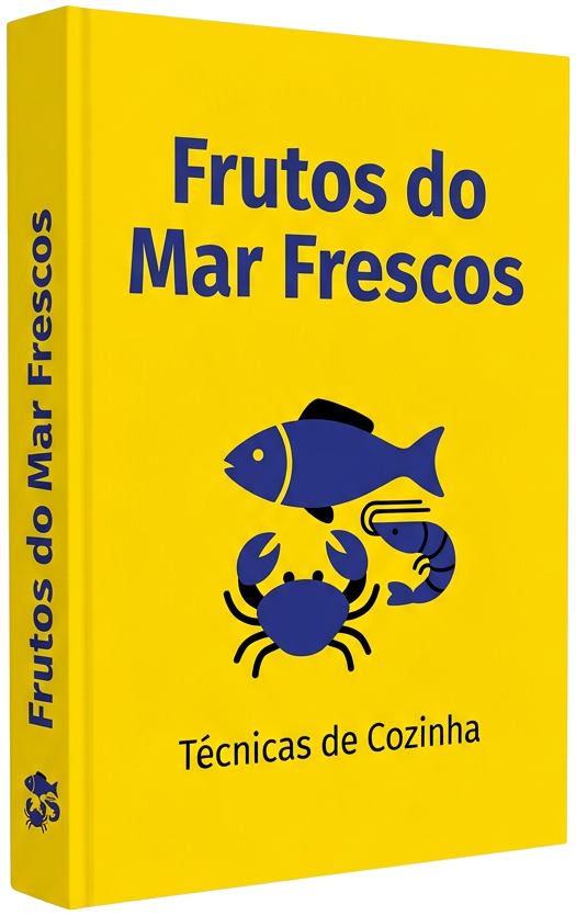 Guia - As 8 Estratégias Profissionais para Frutos do Mar Delicados Perfeitos