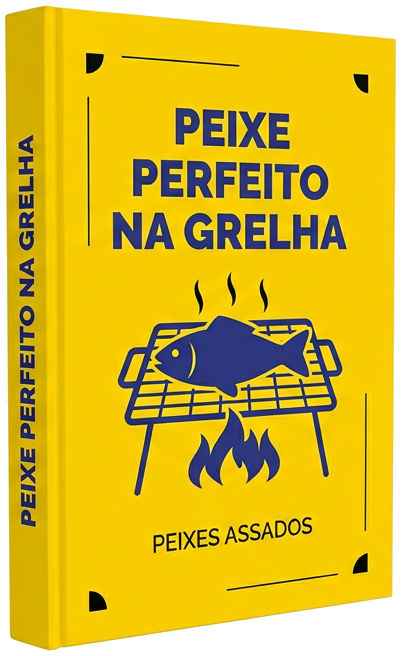 eBook - 7 Técnicas Infalíveis: Grelhe Filés de Peixe Delicados Sem Grudar ou Desmanchar