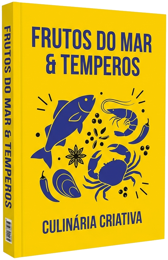 eBook - Fusão de Frutos do Mar e Temperos Exóticos: O Guia Definitivo