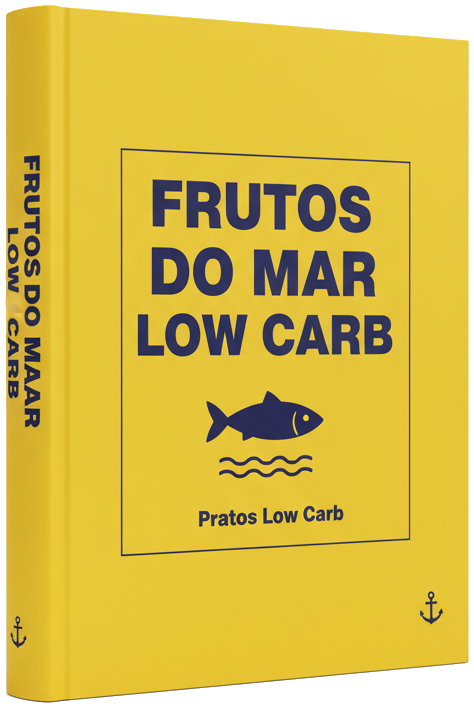 eBook - Inovação em Pratos Low Carb de Frutos do Mar