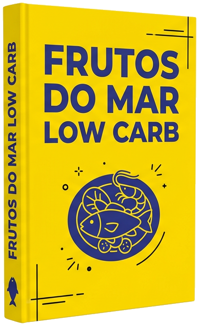 eBook - 7 Estratégias Inovadoras para Receitas Low Carb de Frutos do Mar Criativas