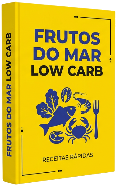 eBook - Frutos do Mar Low Carb: Rápido, Saboroso e Sem Complicação