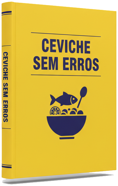 eBook - Ceviche Perfeito: Soluções Profissionais
