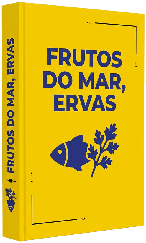 eBook - 7 Segredos para Frutos do Mar Perfeitos com Ervas Finas