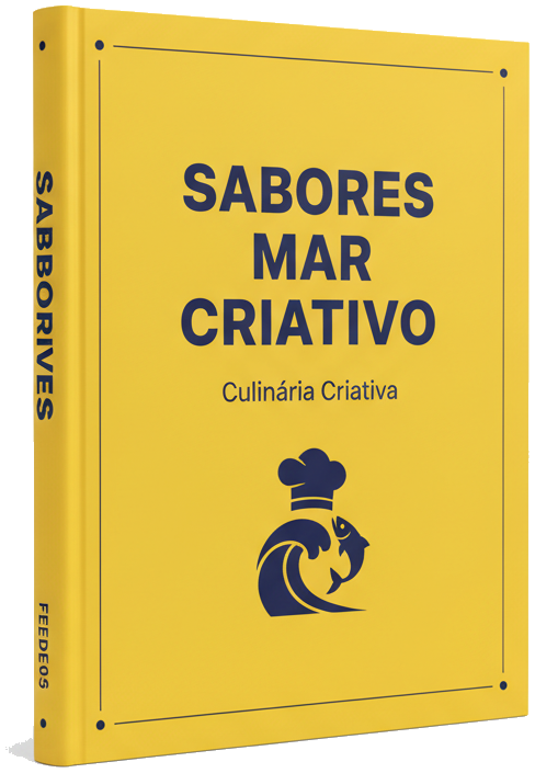 eBook - 7 Métodos Revolucionários para Desvendar Novos Sabores na Culinária do Mar Criativa