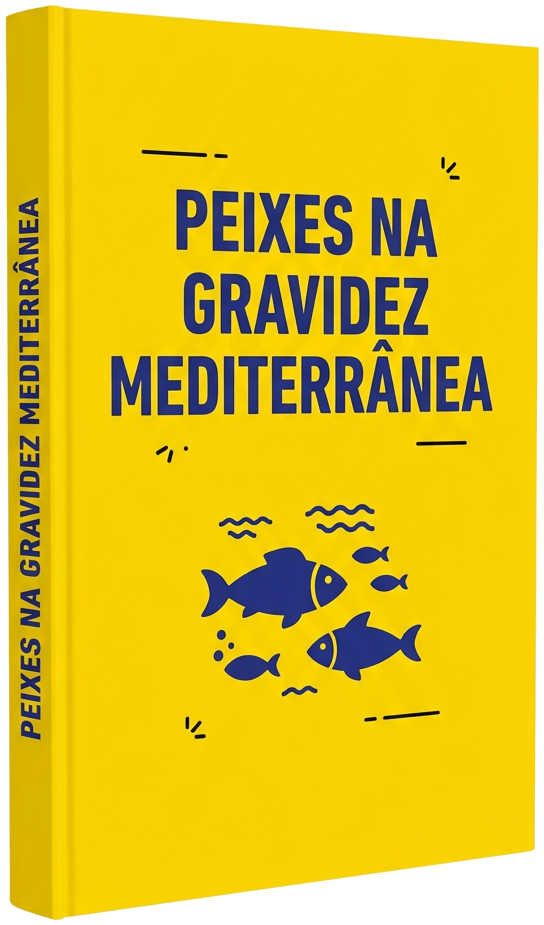 eBook - Guia Completo de Peixes Seguros na Dieta Mediterrânea para Gestantes