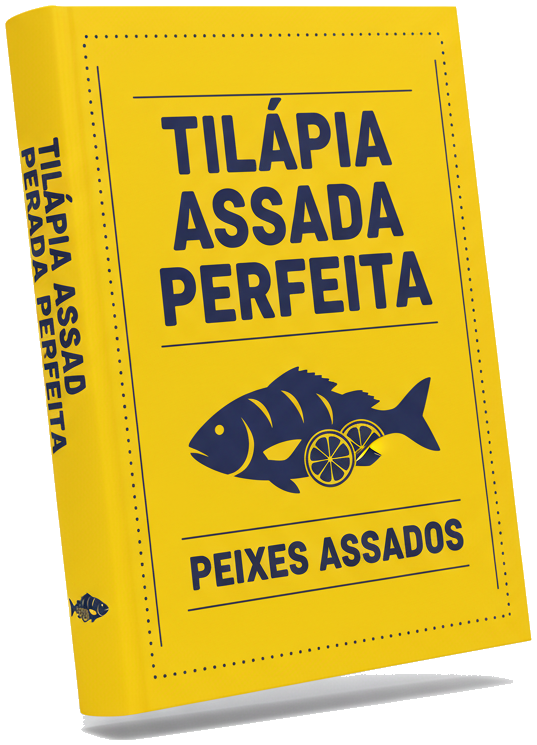 eBook - Tilápia Suculenta no Forno: As Técnicas Que Faltavam